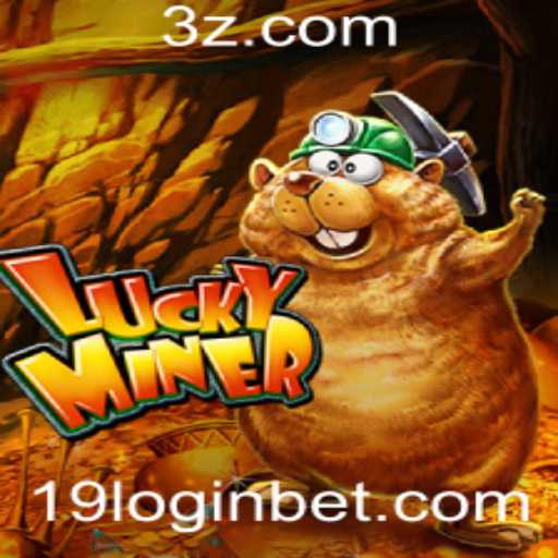 Explorando o Universo do Jogo LuckyMiner e o Fascínio do 19 Bet Login